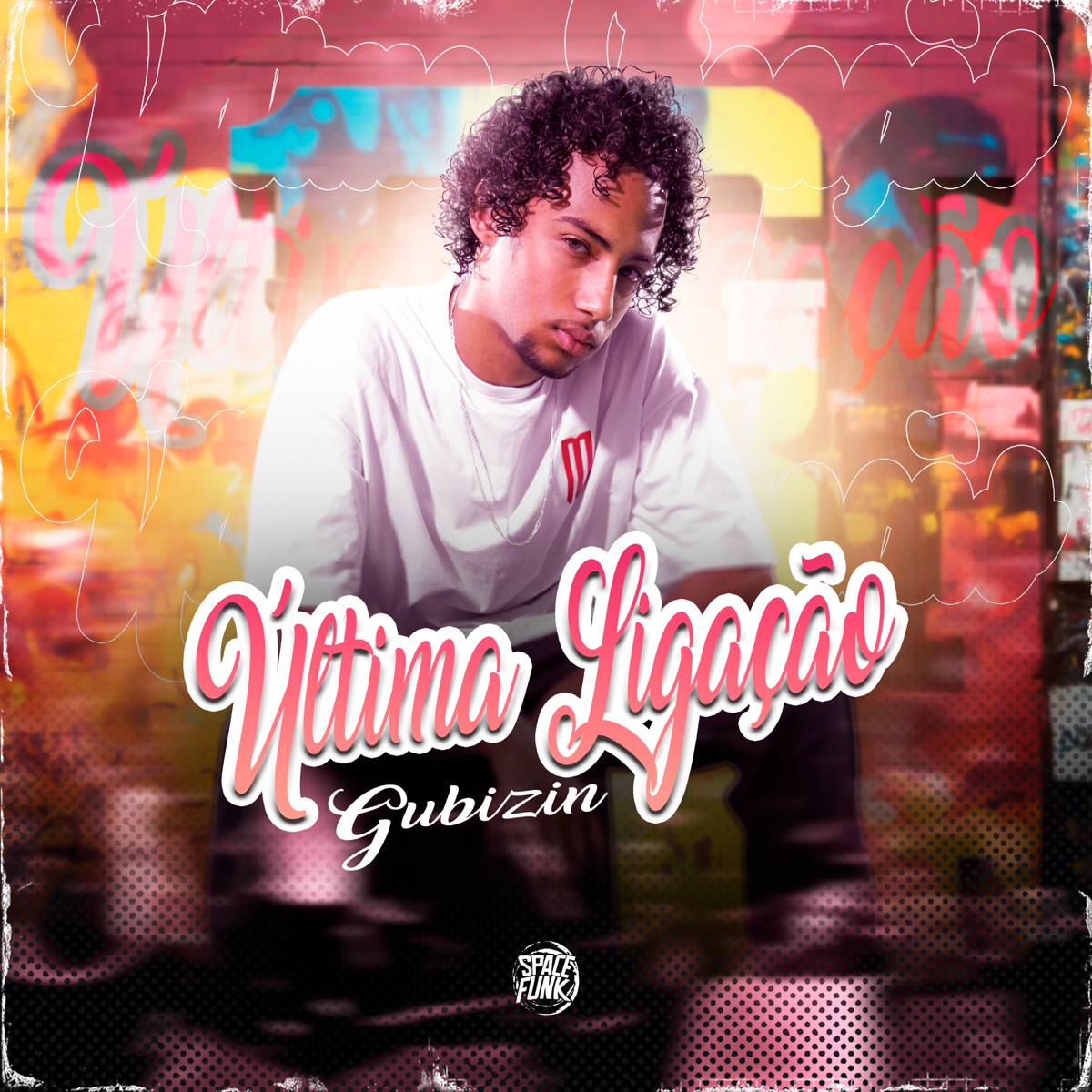 Última Ligação - Single by Gubizin album cover