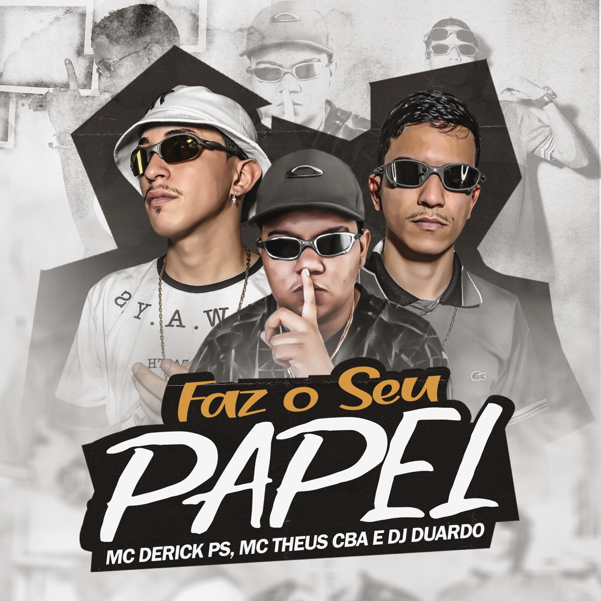 FAZ O SEU PAPEL (feat. Mc Theus Cba & DJ Duardo) - Single by MC Derick PS album cover