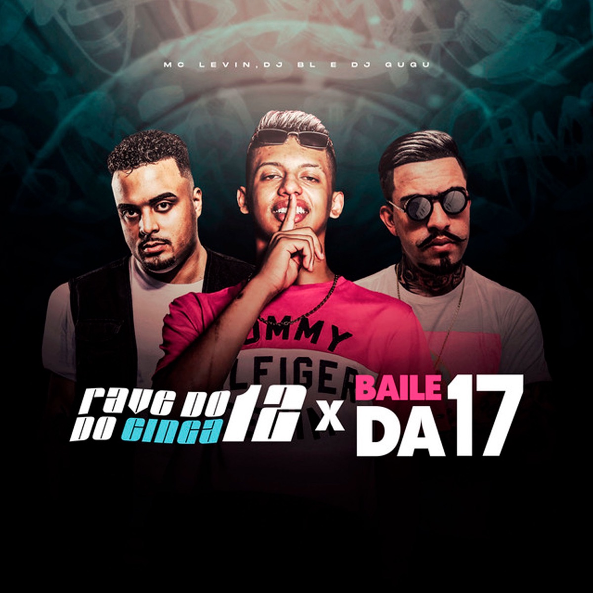 Rave do 12 do Cinga X Baile da 17 - Single by DJ BL, DJ Gugu & MC Levin album cover