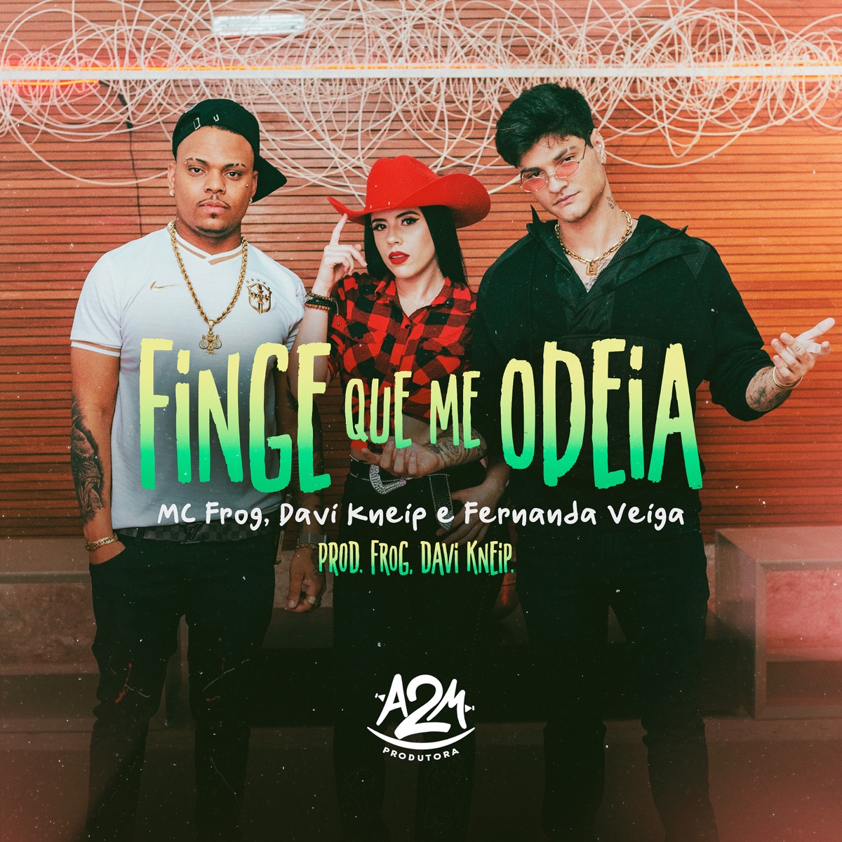Finge Que Me Odeia - Single by Davi Kneip, MC Frog & Fernanda Veiga album cover