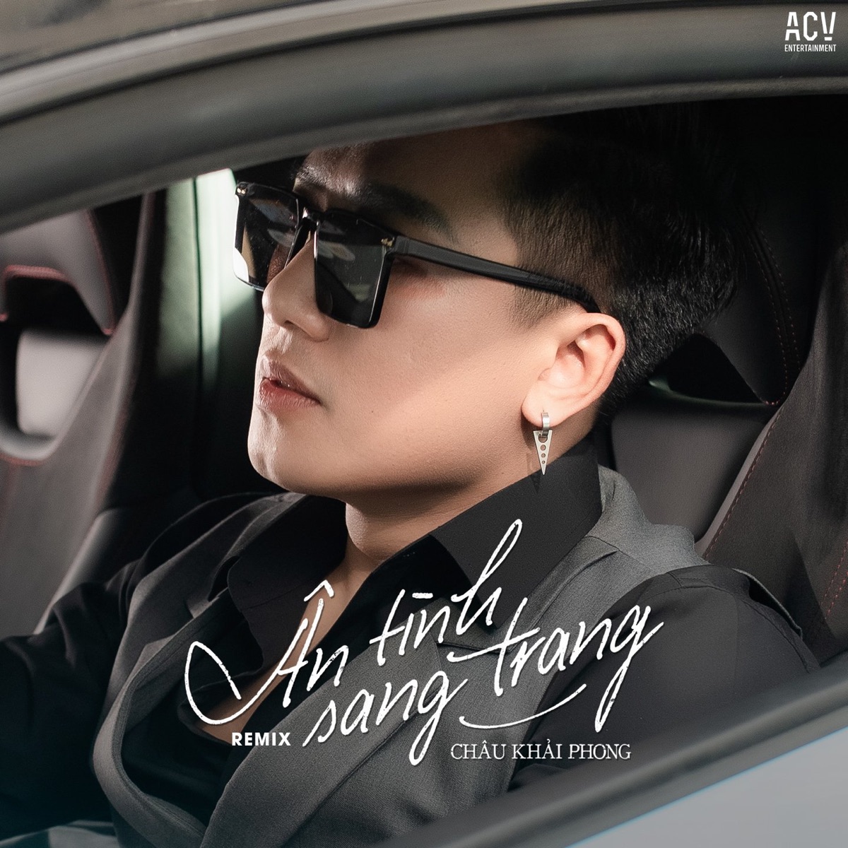 Ân Tình Sang Trang (Remix) - EP by Châu Khải Phong & Acv album cover