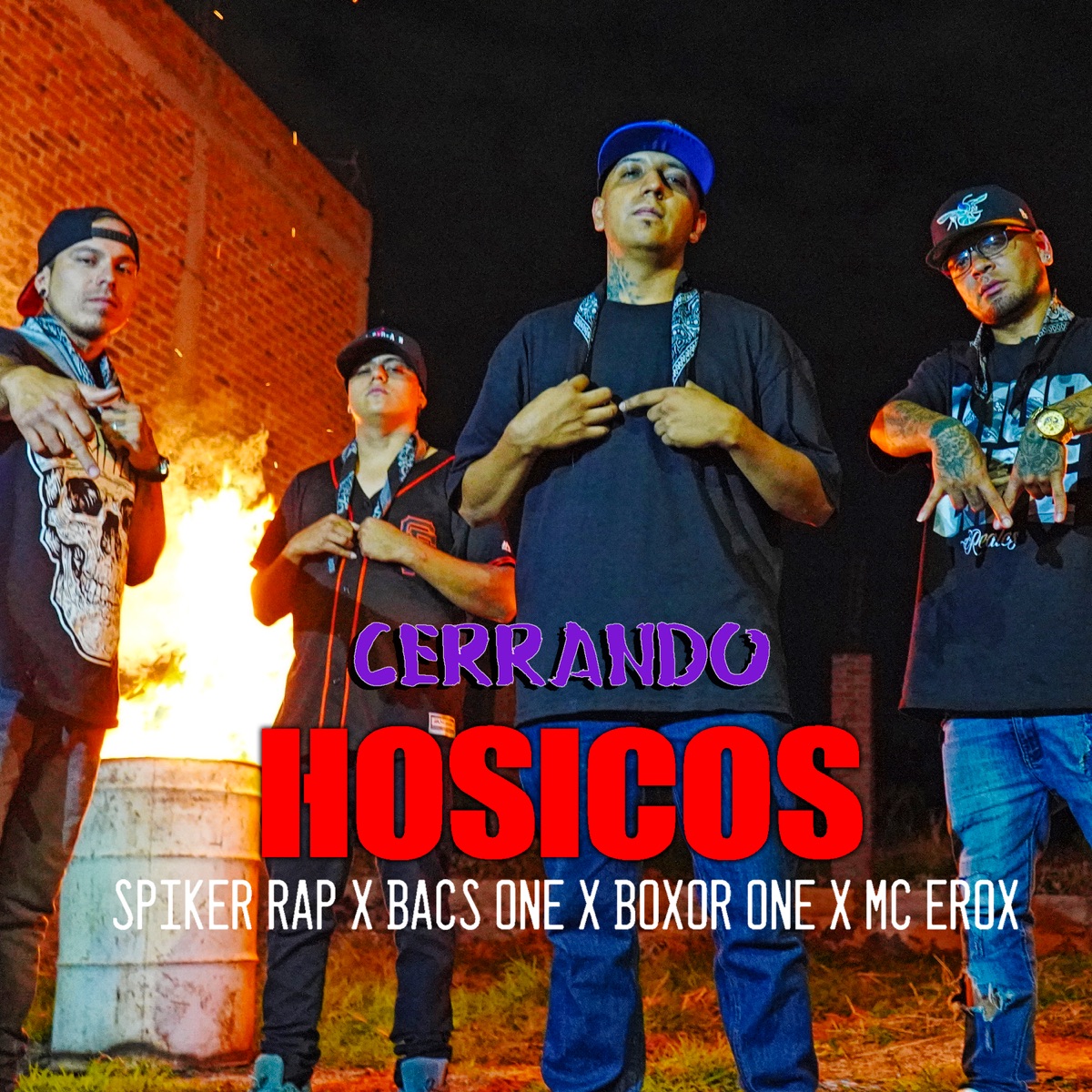 Cerrando Hosicos - Single by Spiker Rap, Bacs One, Boxor One & Mc Erox album cover