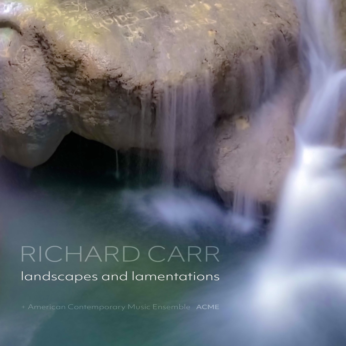 Landscapes and Lamentations by Richard Carr & American Contemporary Music Ensemble album cover