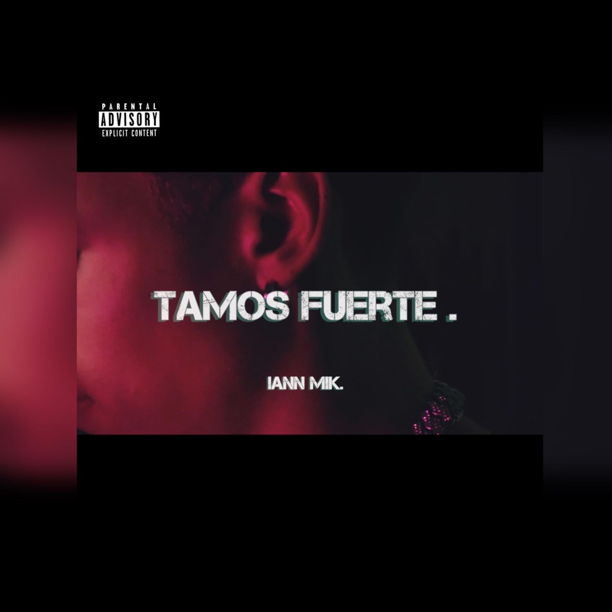 TAMOS FUERTE - Single by Iann Mik album cover