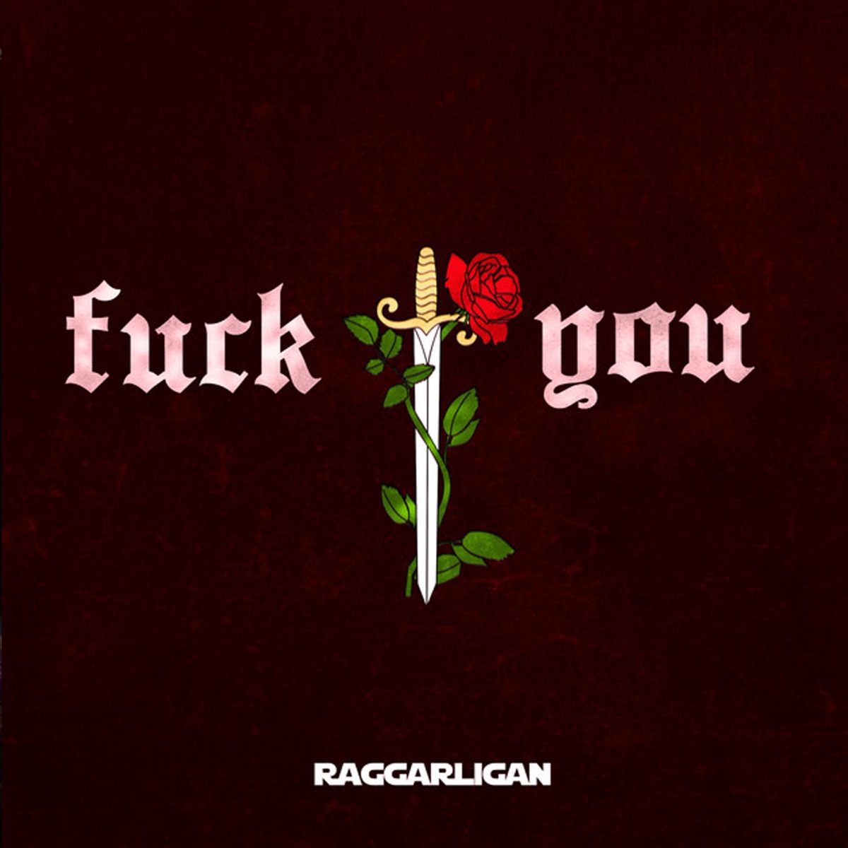 F**k You - Single by Raggarligan album cover