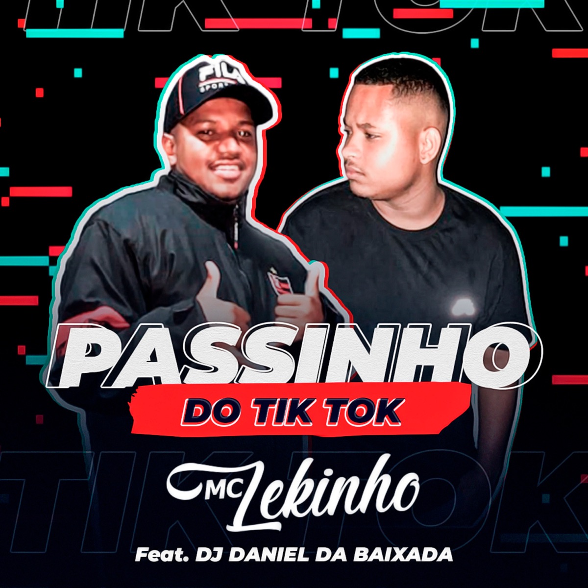Passinho do Tik Tok (feat. DJ DANIEL DA BAIXADA) - Single by MC Lekinho album cover