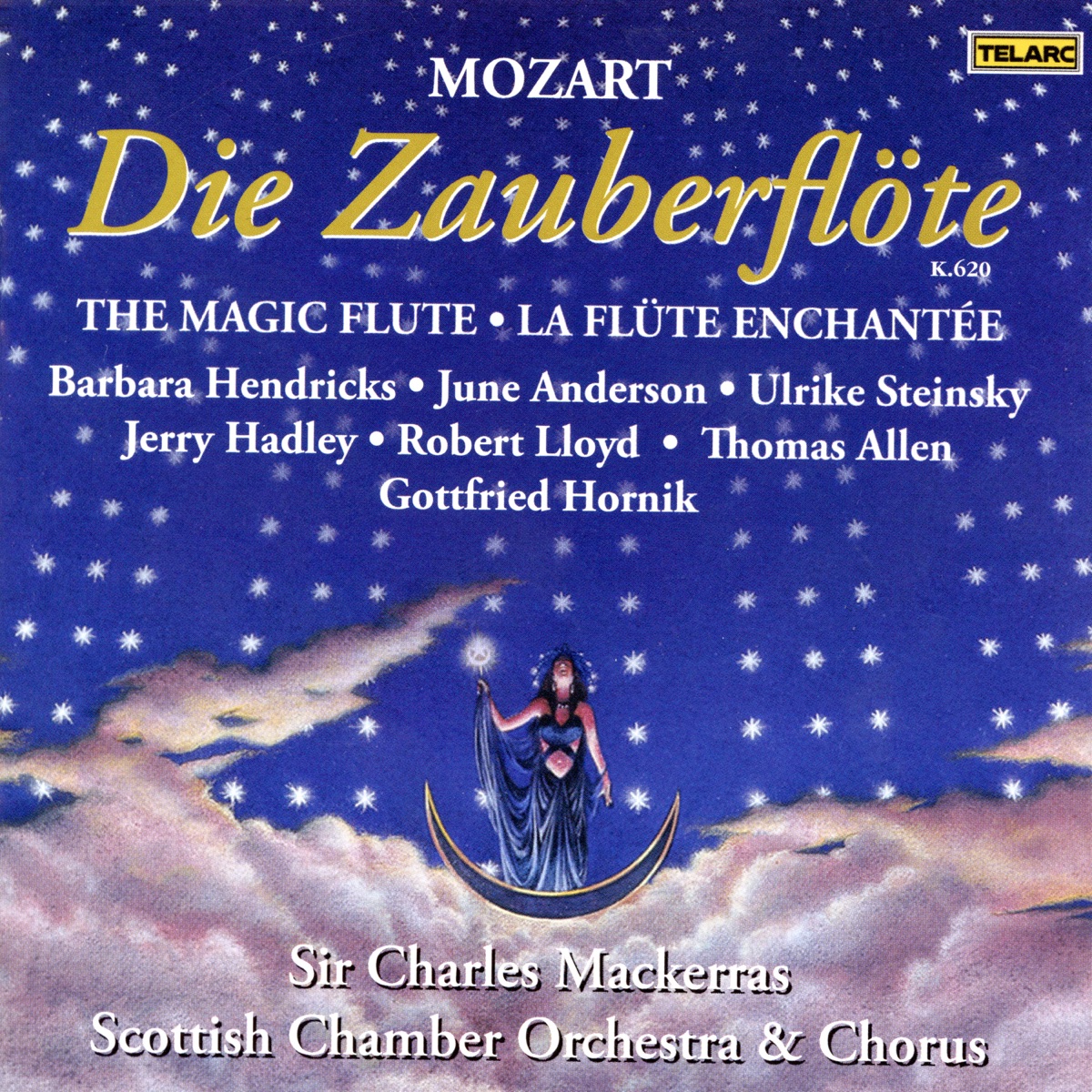 Mozart: Die Zauberflöte, K. 620 by Sir Charles Mackerras, Scottish Chamber Orchestra, Scottish Chamber Orchestra Chorus, Barbara Hendricks, June Anderson, Ulrike Steinsky, Jerry Hadley, Robert Lloyd, Sir Thomas Allen & Gottfried Hornik album cover