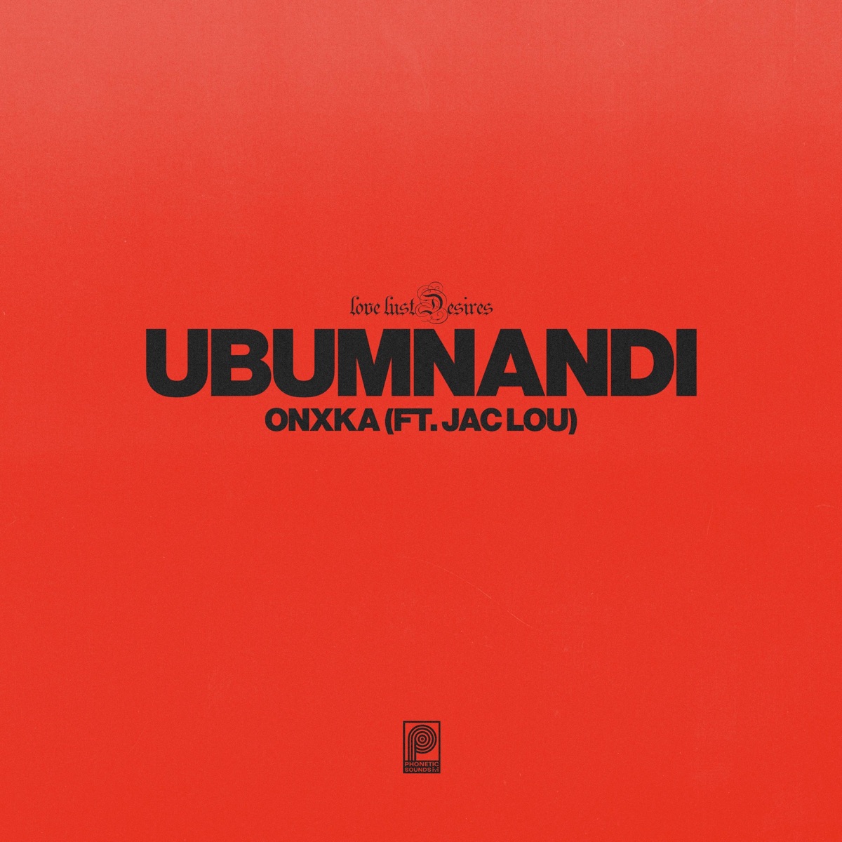 Ubumnandi (feat. Jac Lou) - Single by ONXKA album cover