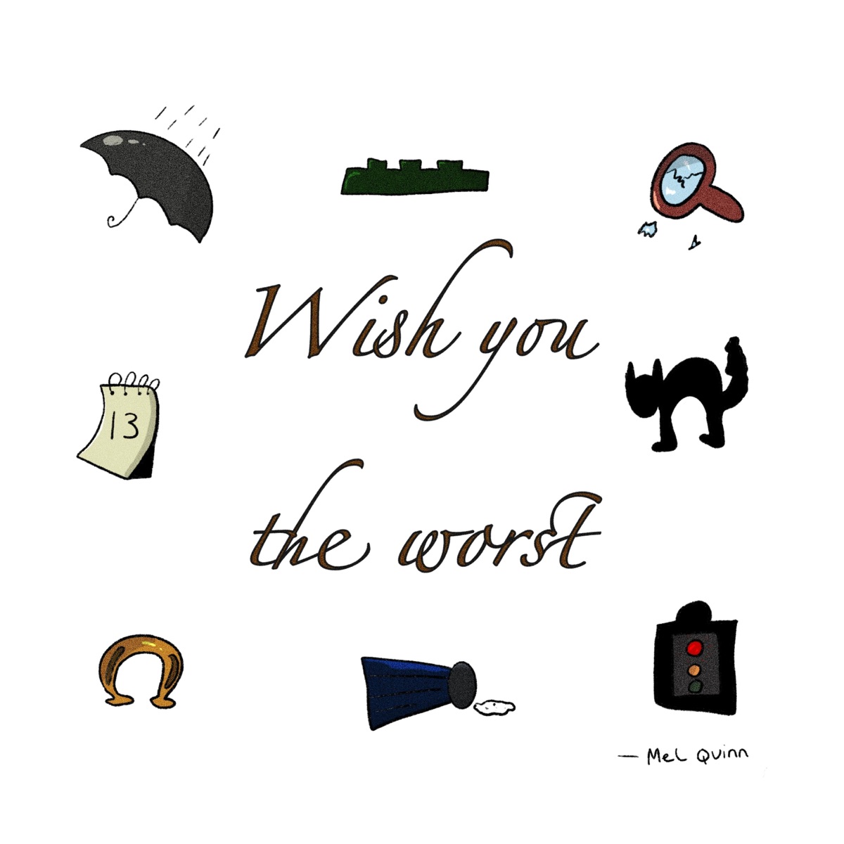 Wish You the Worst - Single by Mel Quinn album cover