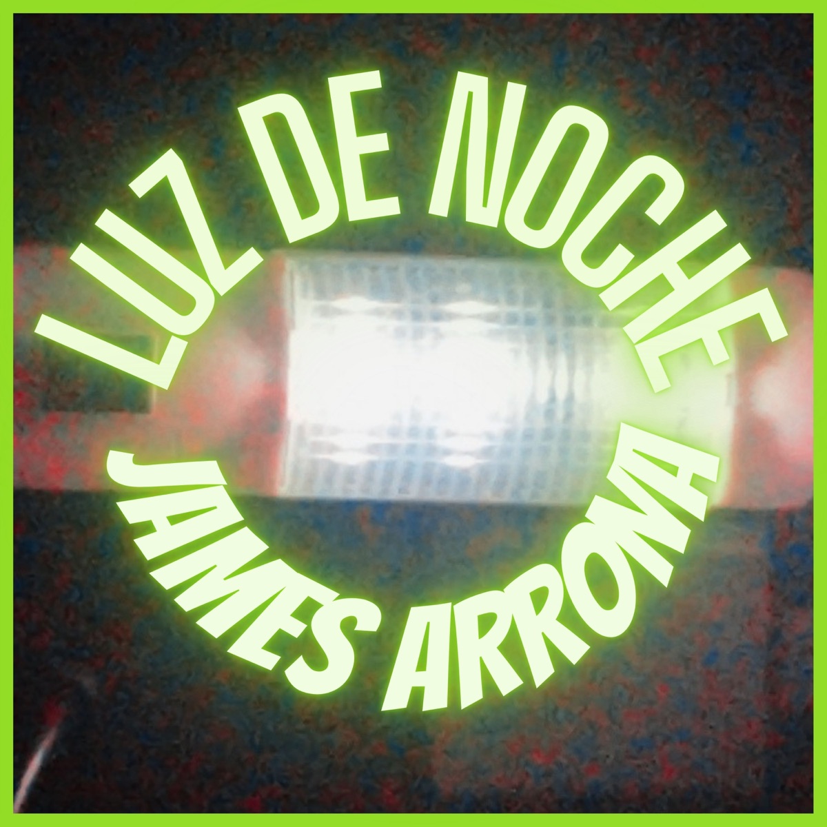 Luz de Noche - Single by James Arrona album cover