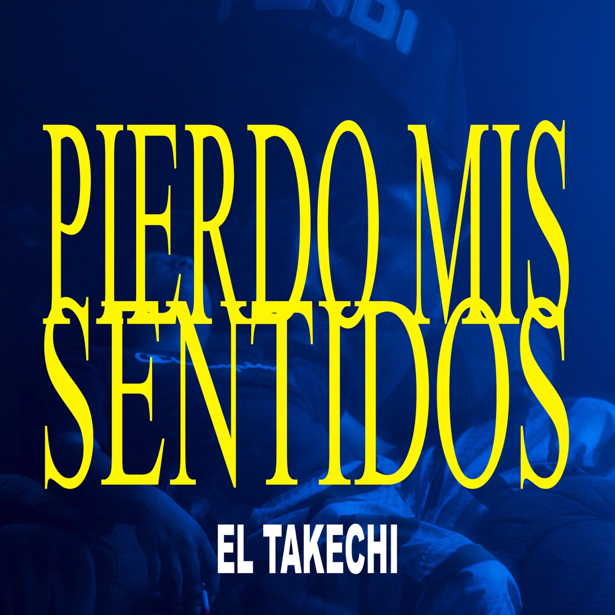 Pierdo Mis Sentidos - Single by El Takechi album cover