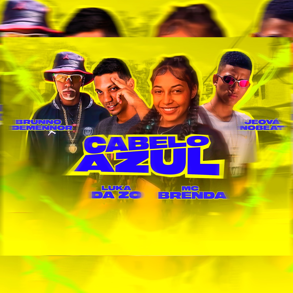 Cabelo Azul (feat. MC Brenda) - Single by Luka da Z.O, Brunno Demennor & Jeová no Beat album cover