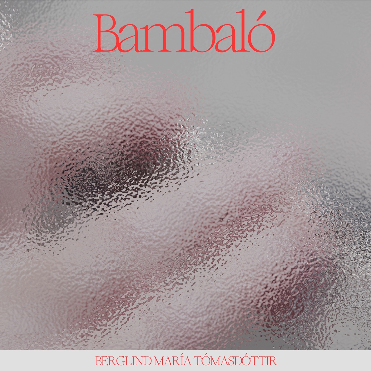 Bambaló - Single by Berglind Maria Tomasdottir album cover