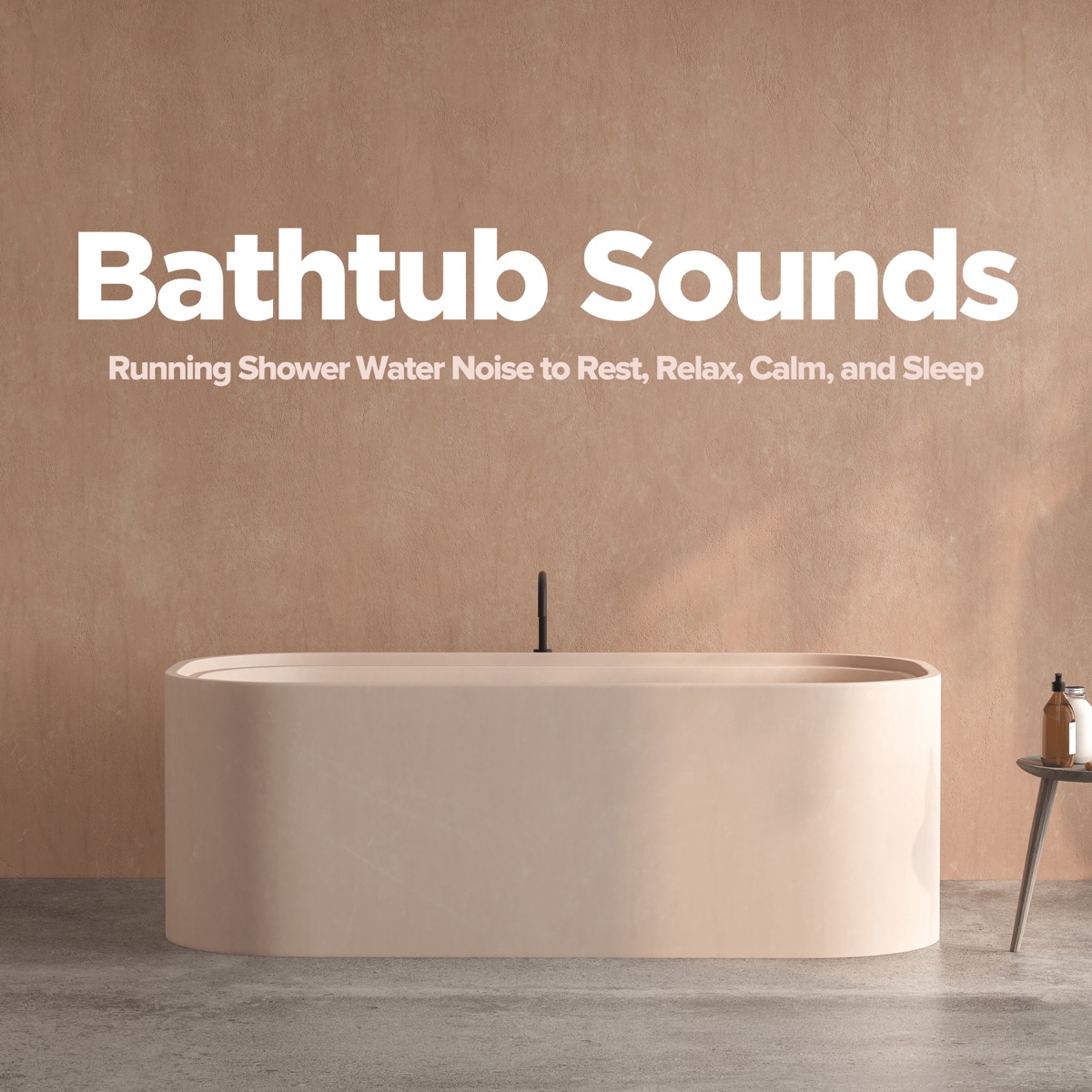Bathtub Sounds: Running Shower Water Noise to Rest, Relax, Calm, And Sleep by SleepTherapy album cover artwork