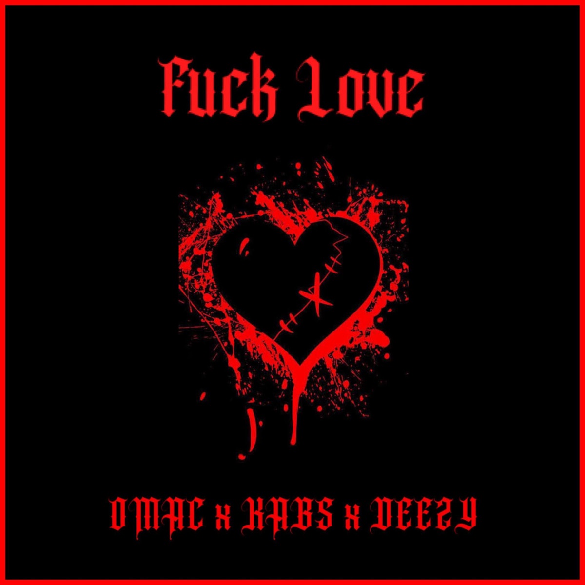 F**k Love (feat. Kabs & Nate Deezy) - Single by Omac album cover