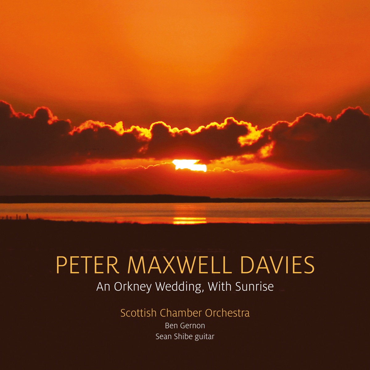 Davies: An Orkney Wedding, with Sunrise by Scottish Chamber Orchestra, Ben Gernon & Sean Shibe album cover