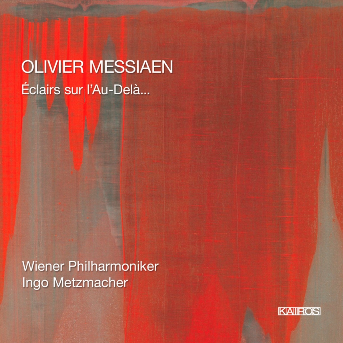 Olivier Messiaen: Éclairs sur L'Au-Delà… (Live) by Vienna Philharmonic & Ingo Metzmacher album cover