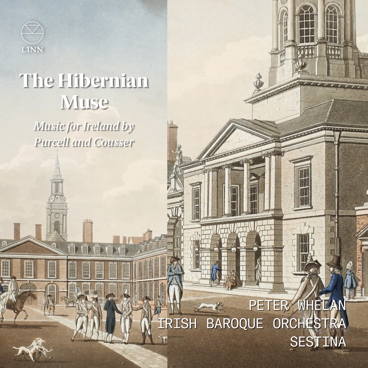 The Hibernian Muse. Music for Ireland by Purcell and Cousser by Irish Baroque Orchestra, Peter Whelan & Sestina album cover