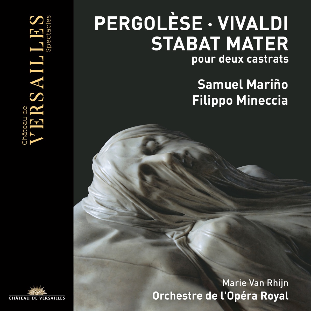 Pergolèse & Vivaldi: Stabat Mater pour deux castrats by Samuel Mariño, Filippo Mineccia, Orchestre de l'Opéra Royal & Marie Van Rhijn album cover