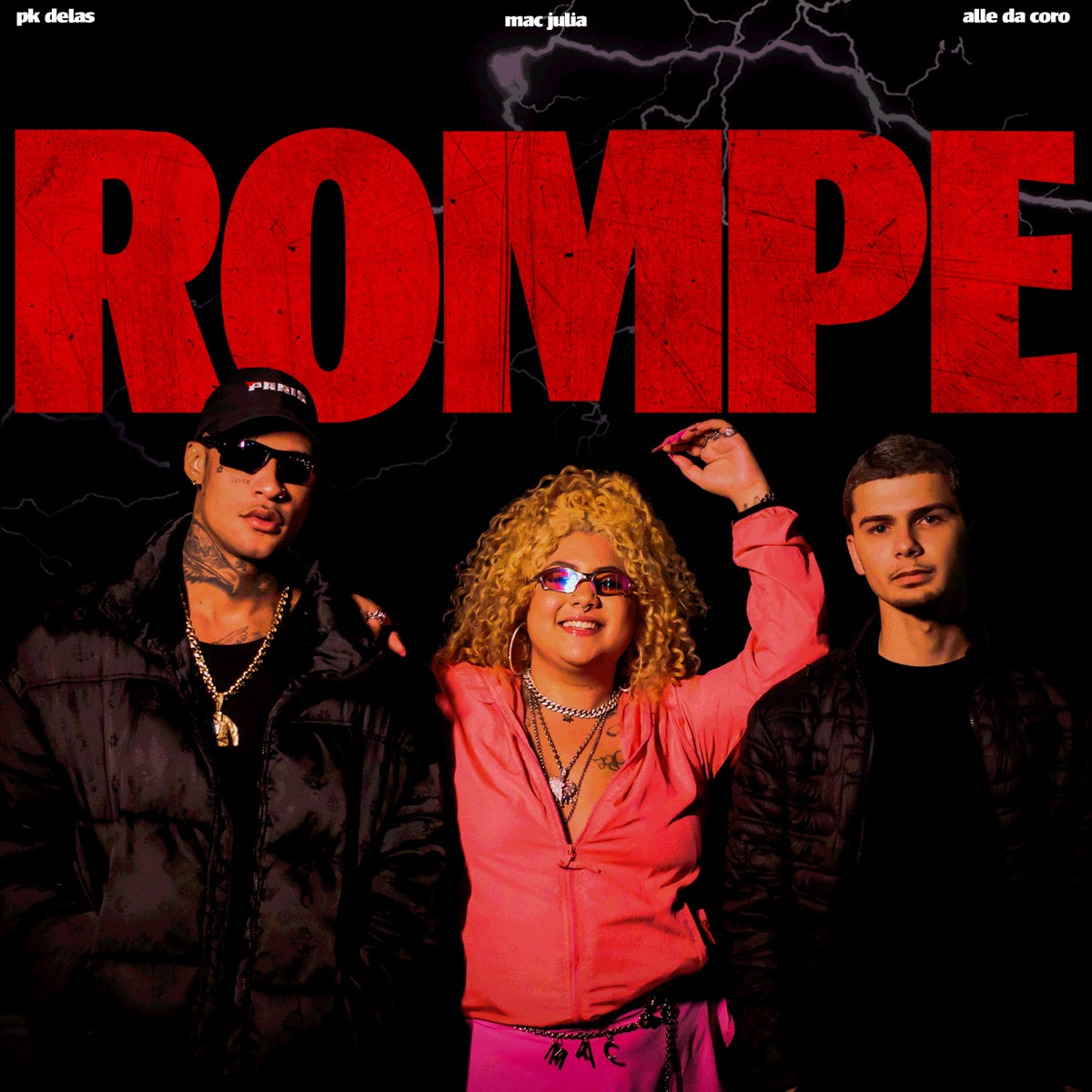 Rompe - Single by Mac Júlia, PK Delas & Dj Alle da coro album cover