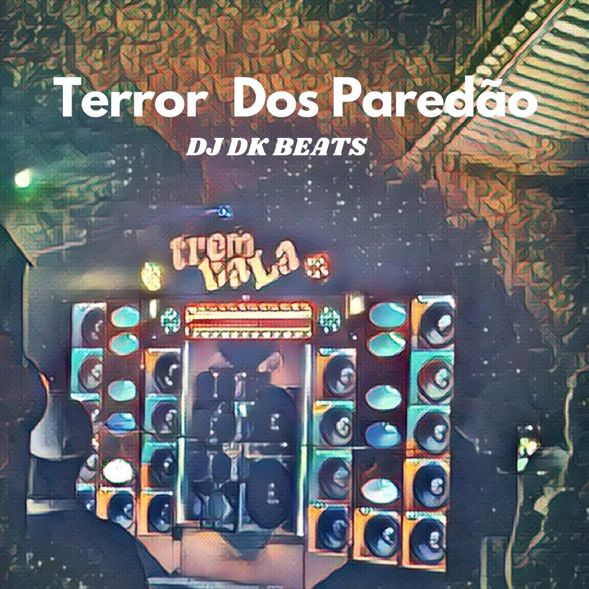 Terror Dos Paredão (feat. MC Renatinho Falcão & MC Fabinho da Osk) - Single by DJ DK BEATS album cover