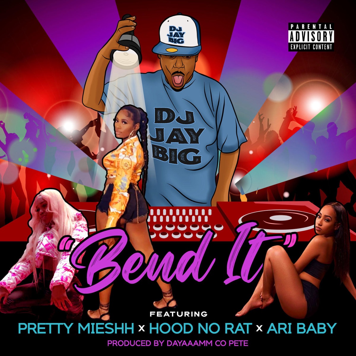 Bend It (feat. Pretty Mieshh, HoodNoRat & Ari Baby) - Single by DJ Jay Big album cover