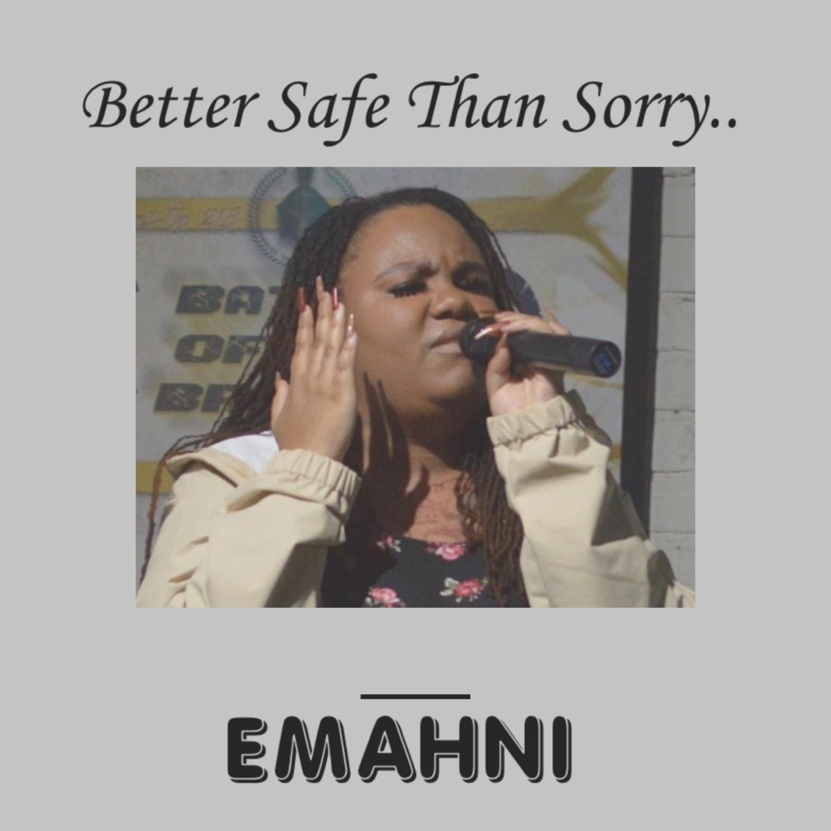 Better Safe Than Sorry - Single by Emahni album cover