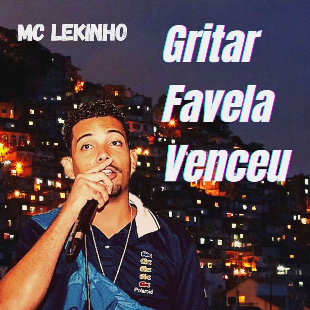 Gritar Favela Venceu - Single by MC Lekinho album cover