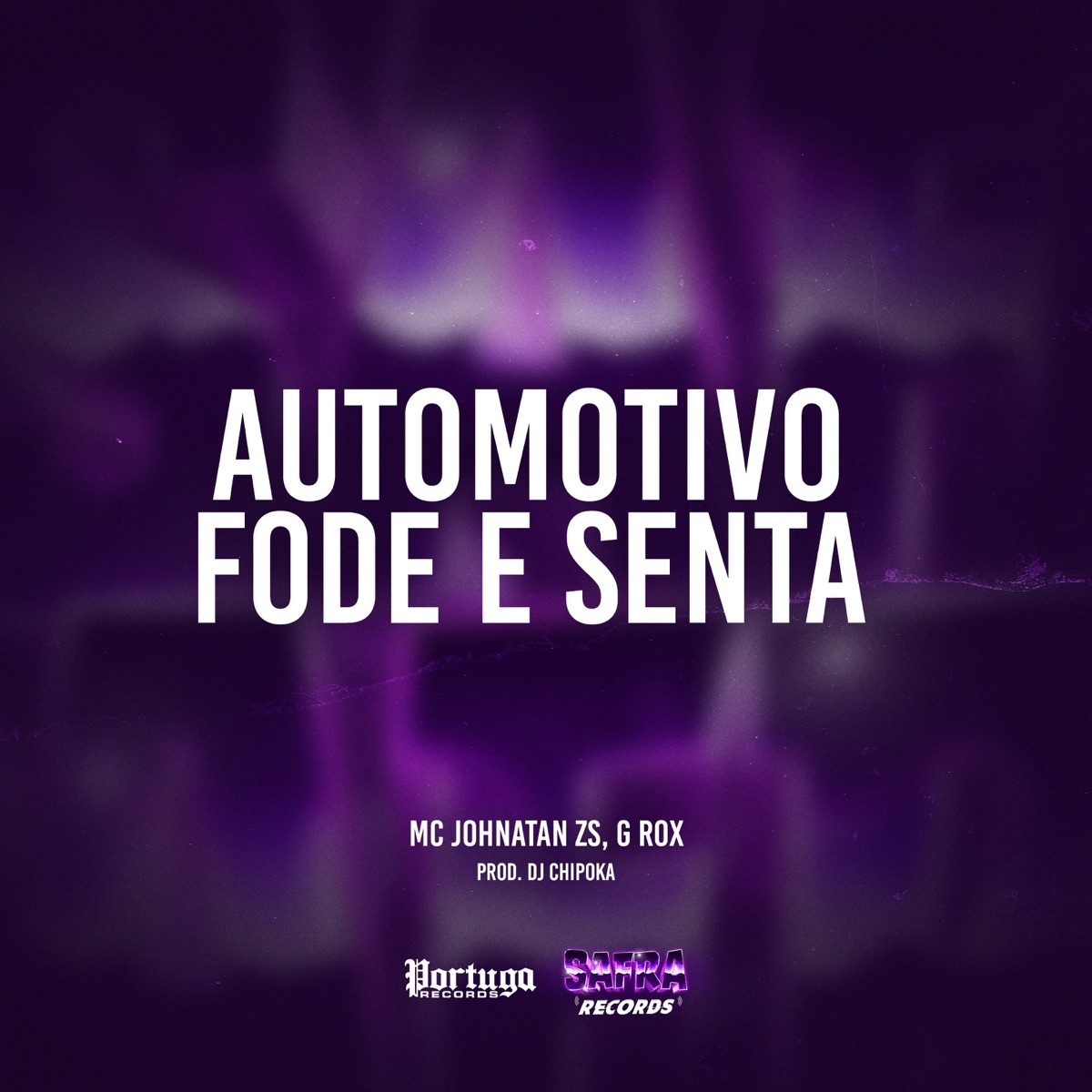 Automotivo Fode e Senta - Single by Mc Johnatan ZS, G Rox & DJ Chipoka album cover