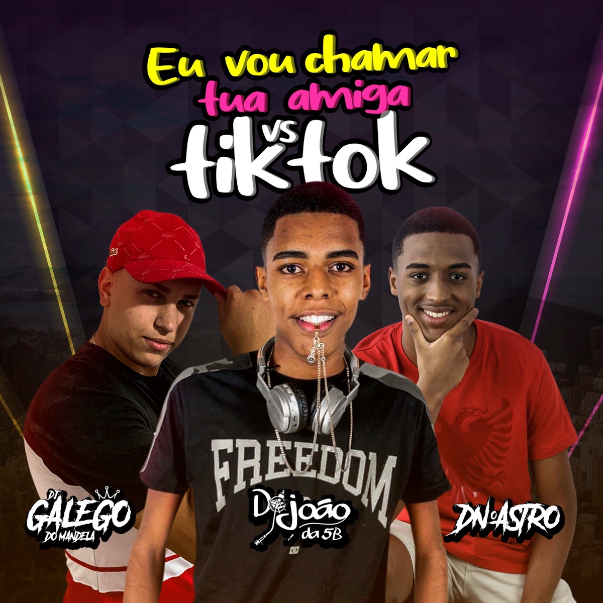 Eu Vou Chama Sua Amiga Vs - Single by DJ GALEGO, Dj João da 5b & DJ DN O ASTRO album cover