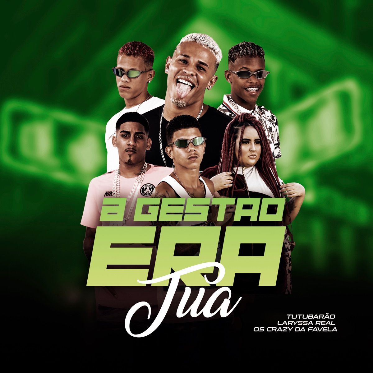 A Gestão Era Tua - Single by Os Crazy Da Favela, Tutubarao & Laryssa Real album cover
