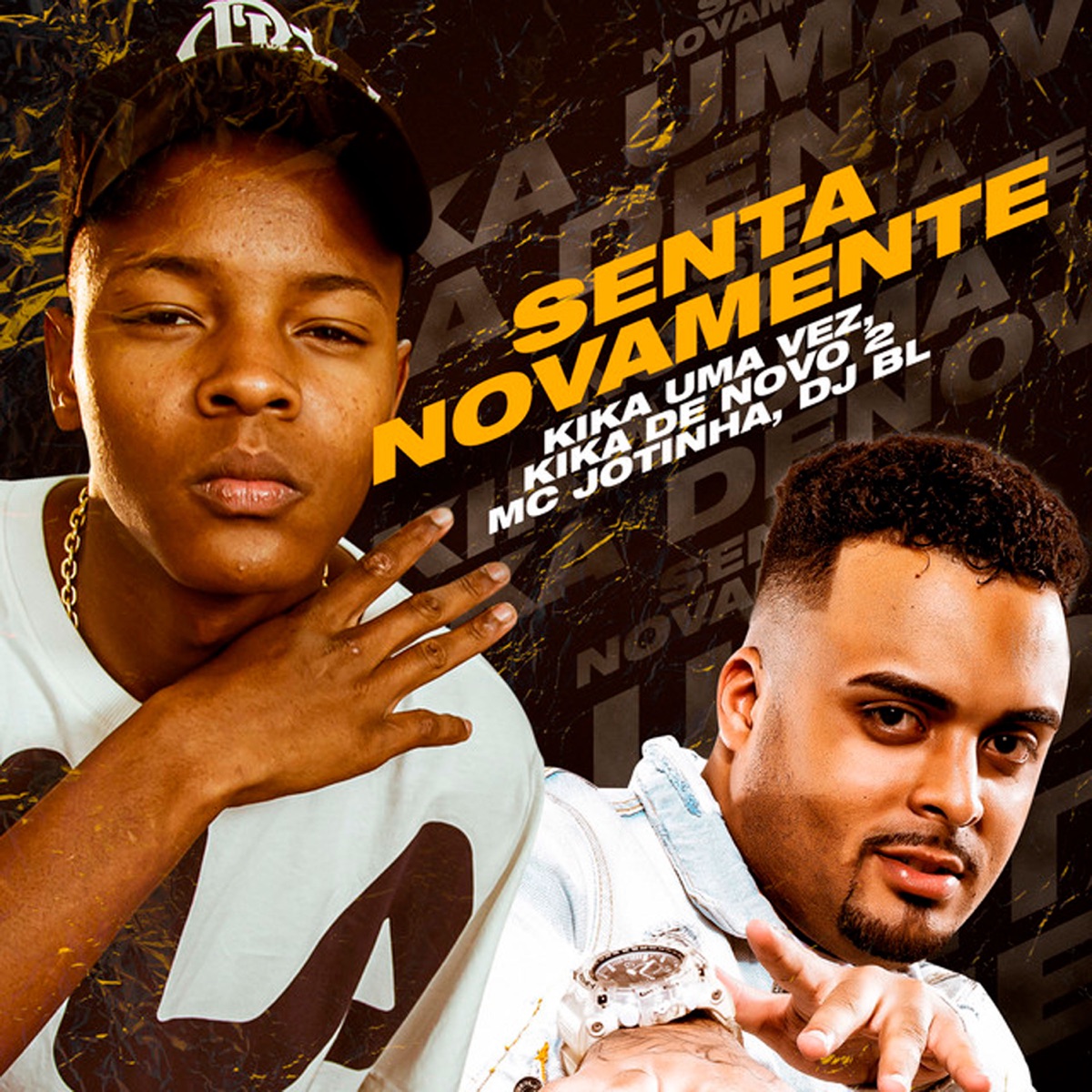 Senta Novamente / Kika uma Vez / Kika de Novo 2 - Single by MC Jotinha & DJ BL album cover