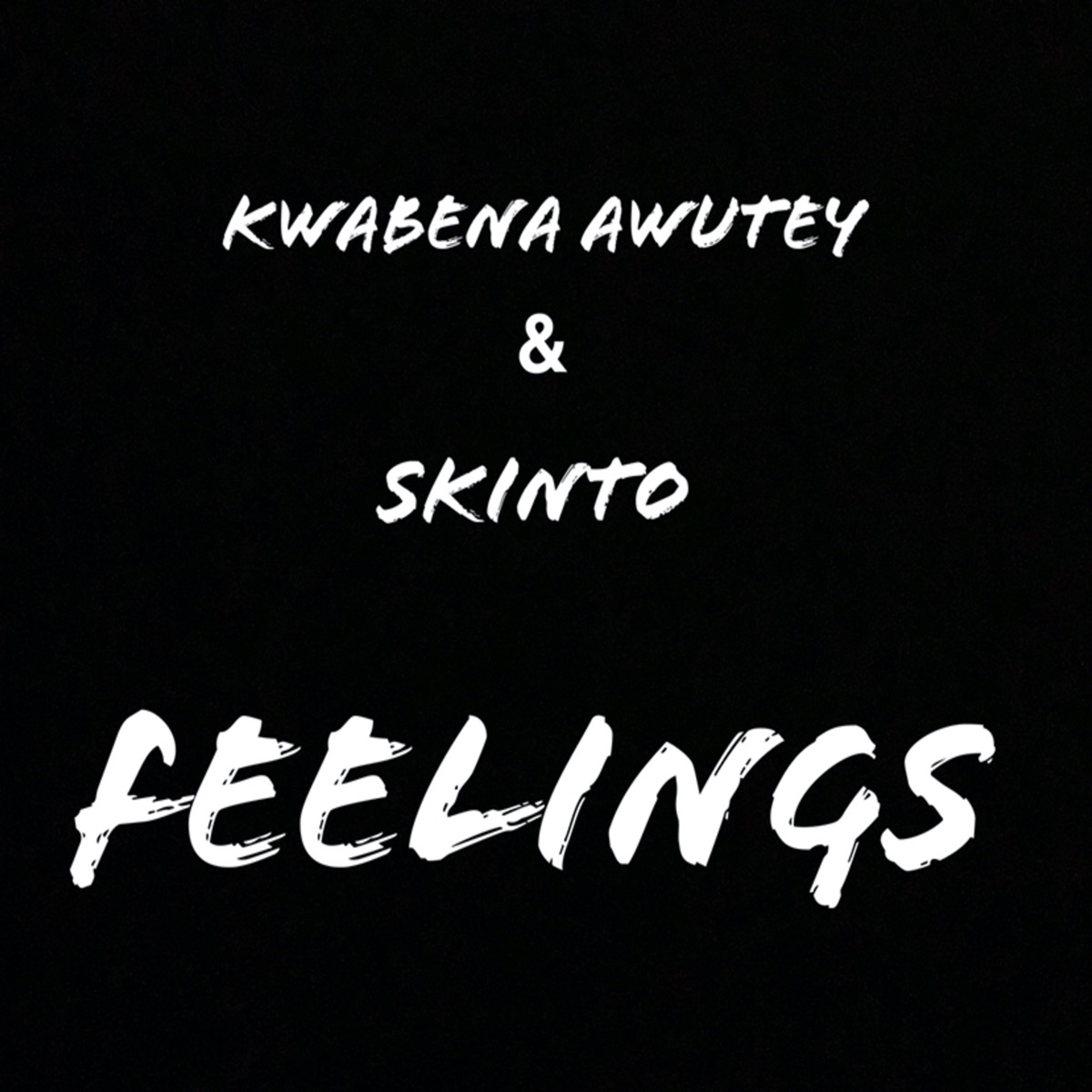 Feelings (feat. Skinto) - Single by Kwabena Awutey album cover