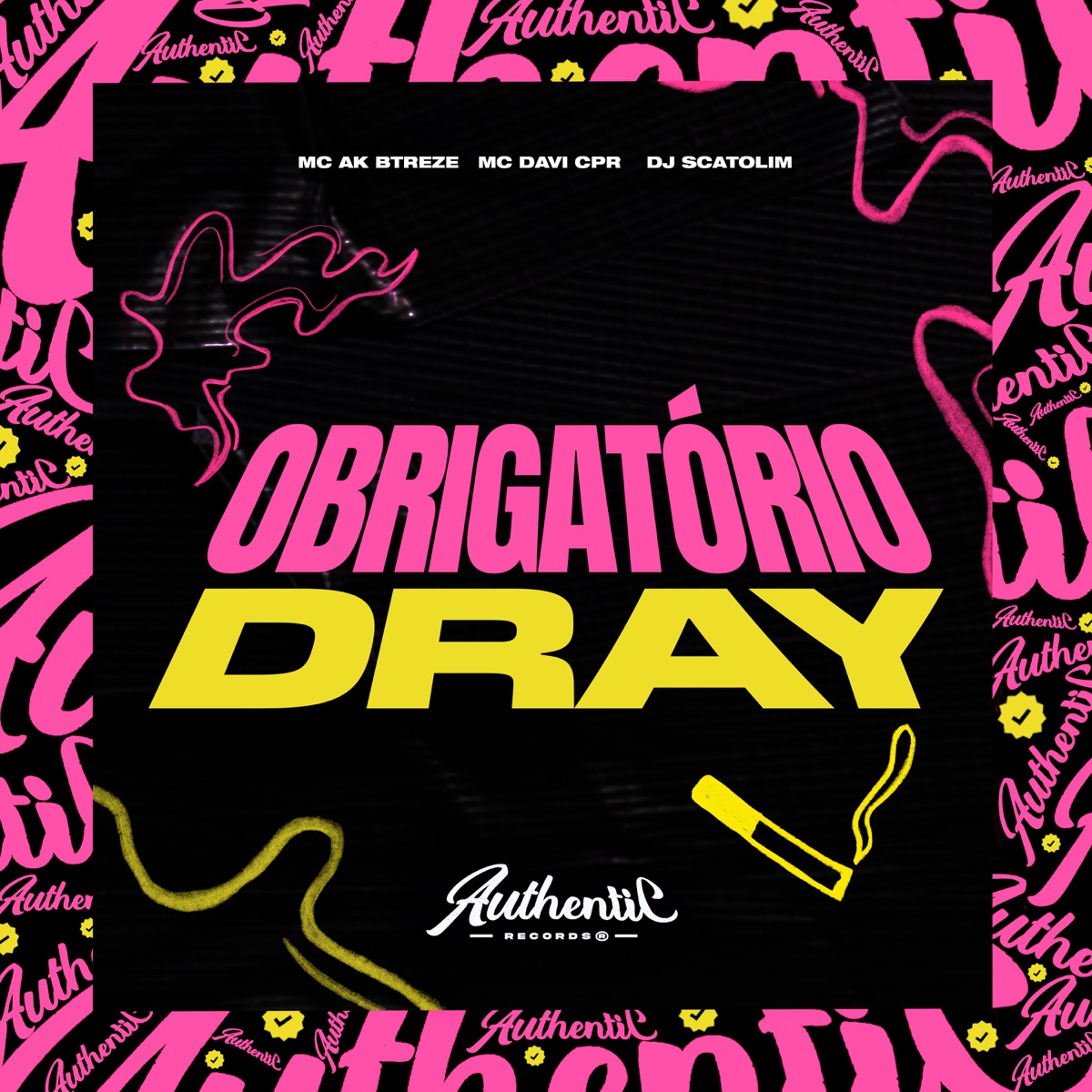 Obrigatório Dray - Single by Mc Davi Cpr, dj Scatolim & MC AK BTREZE album cover