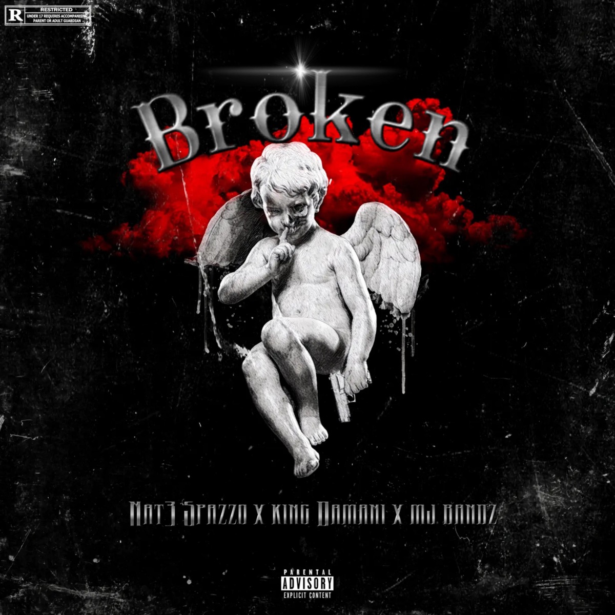 Broken (feat. Mj Bandz & King Damani) - Single by Nat3 Spazzo album cover