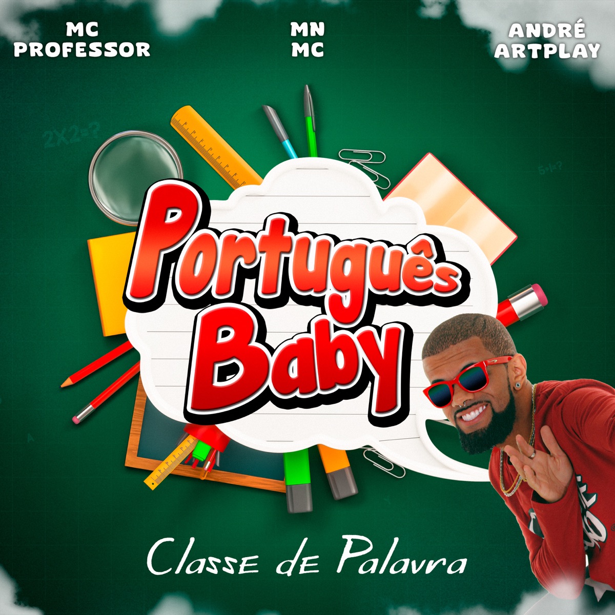Português Baby: Classe de Palavra - Single by MN MC, MC PROFESSOR & Andre ArtPlay album cover
