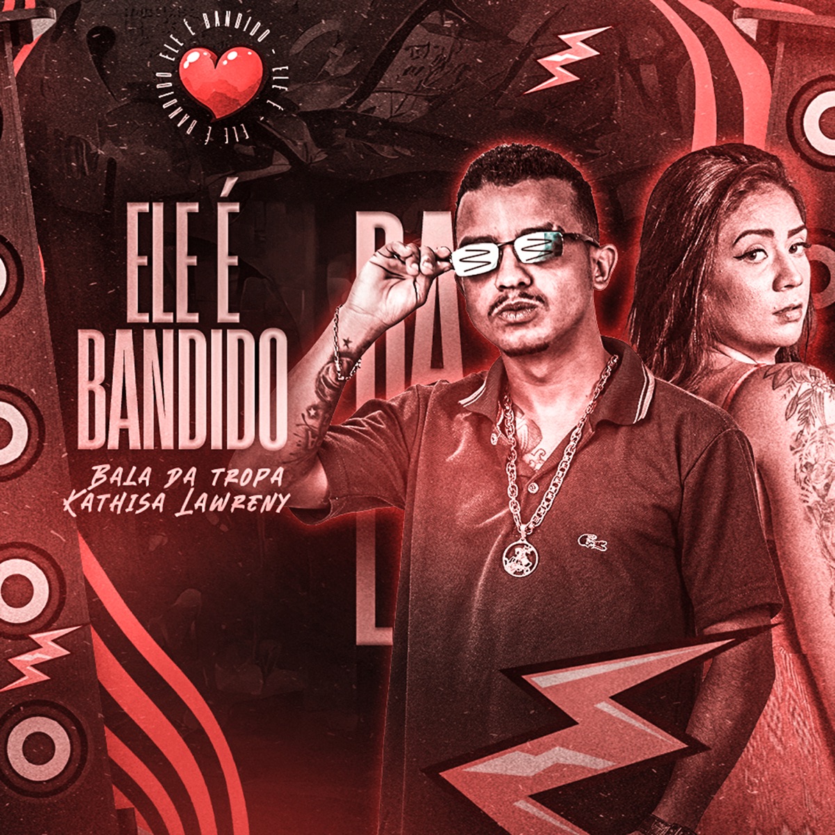 Ele É Bandido - Single by Bala da Tropa & Kathisa Lawreny album cover