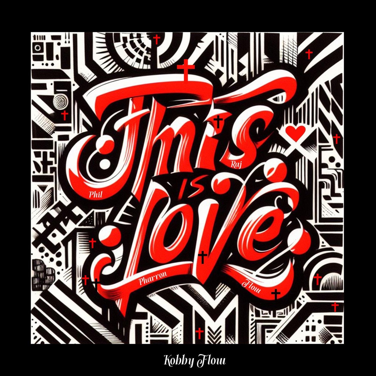 This Is Love (feat. Sika, Phil Angs, Pharron & Kofi Raj) - Single by Kobby Flow album cover