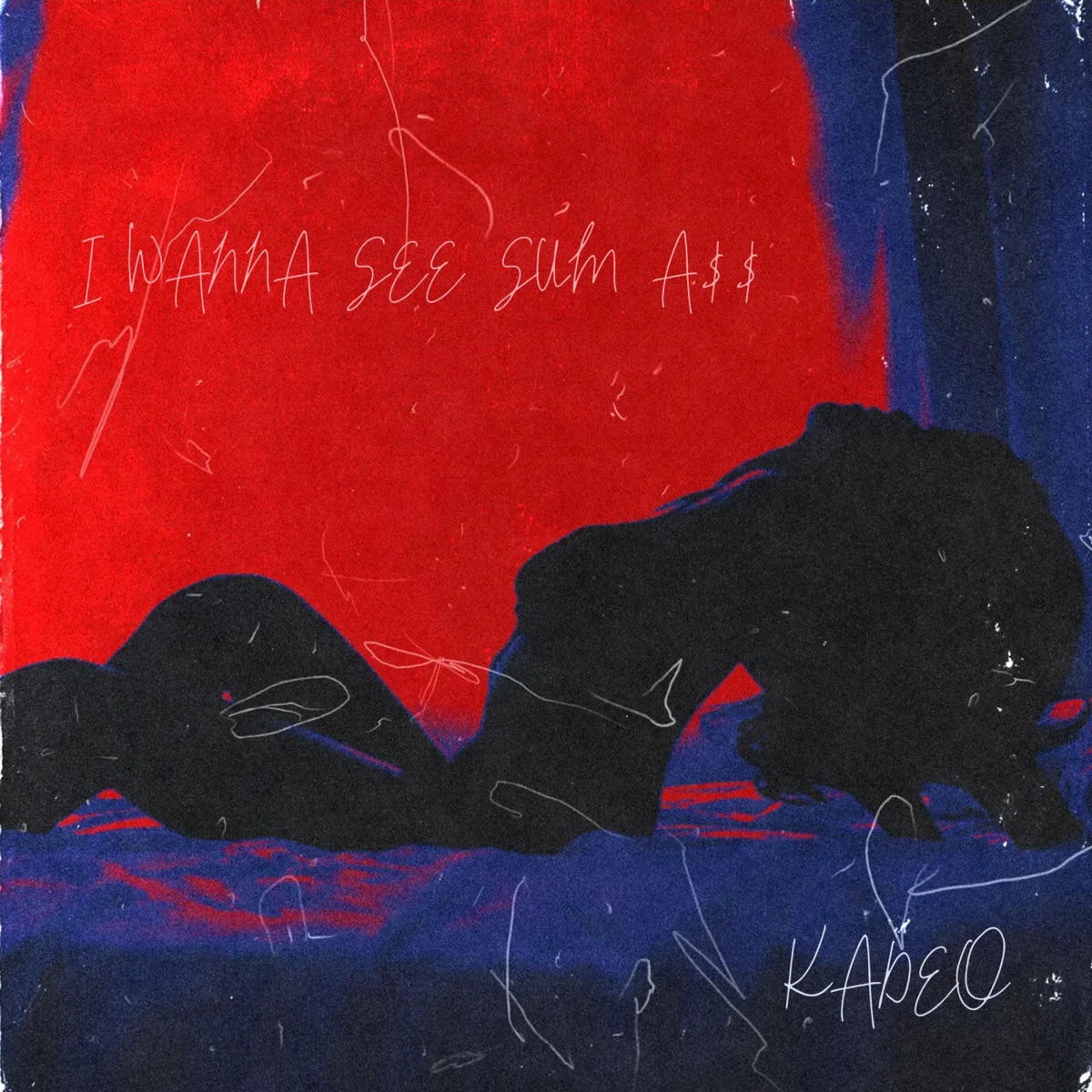 I Wanna See Sum A$$ - Single by Kadeo album cover