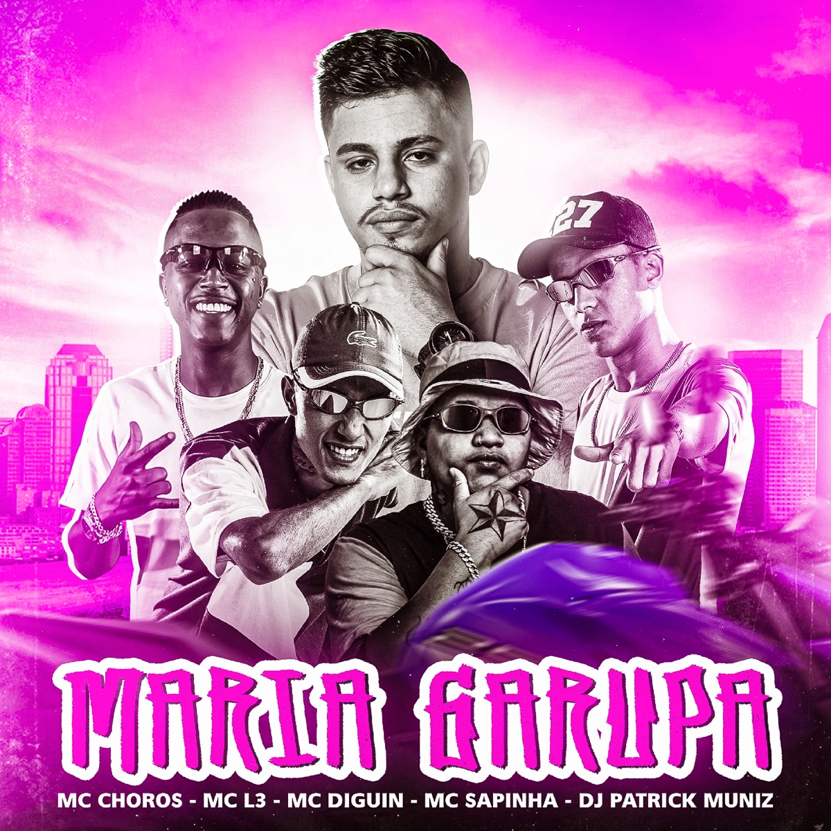 Maria Garupa (feat. Mc Sapinha & DJ Patrick Muniz) - Single by Mc Choros, Mc L3 & Mc Diguin album cover