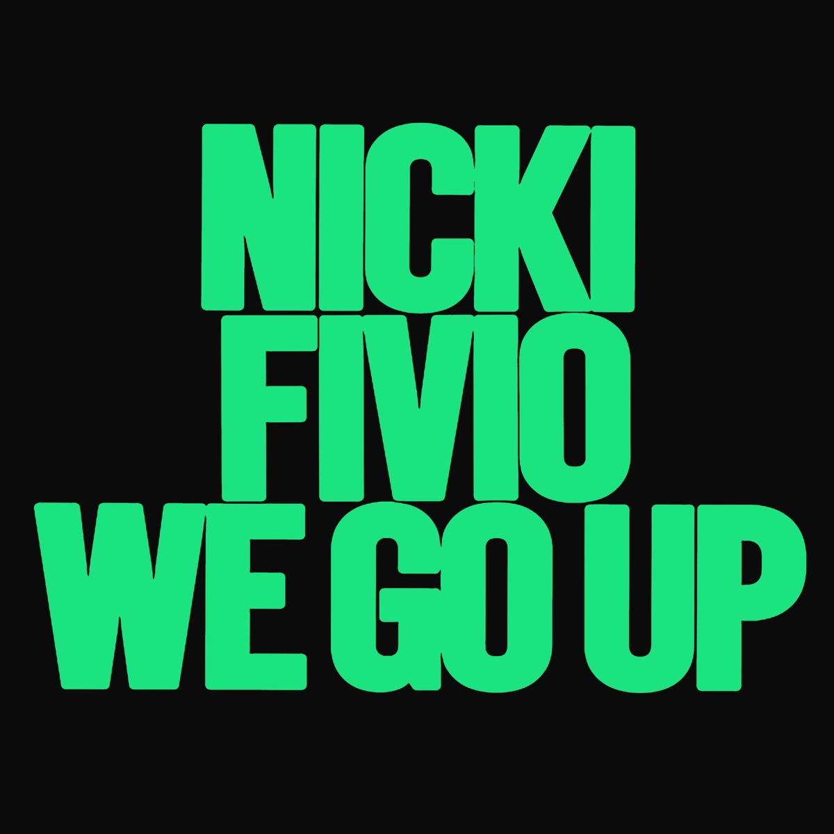 We Go Up (feat. Fivio Foreign) - Single by Nicki Minaj album cover