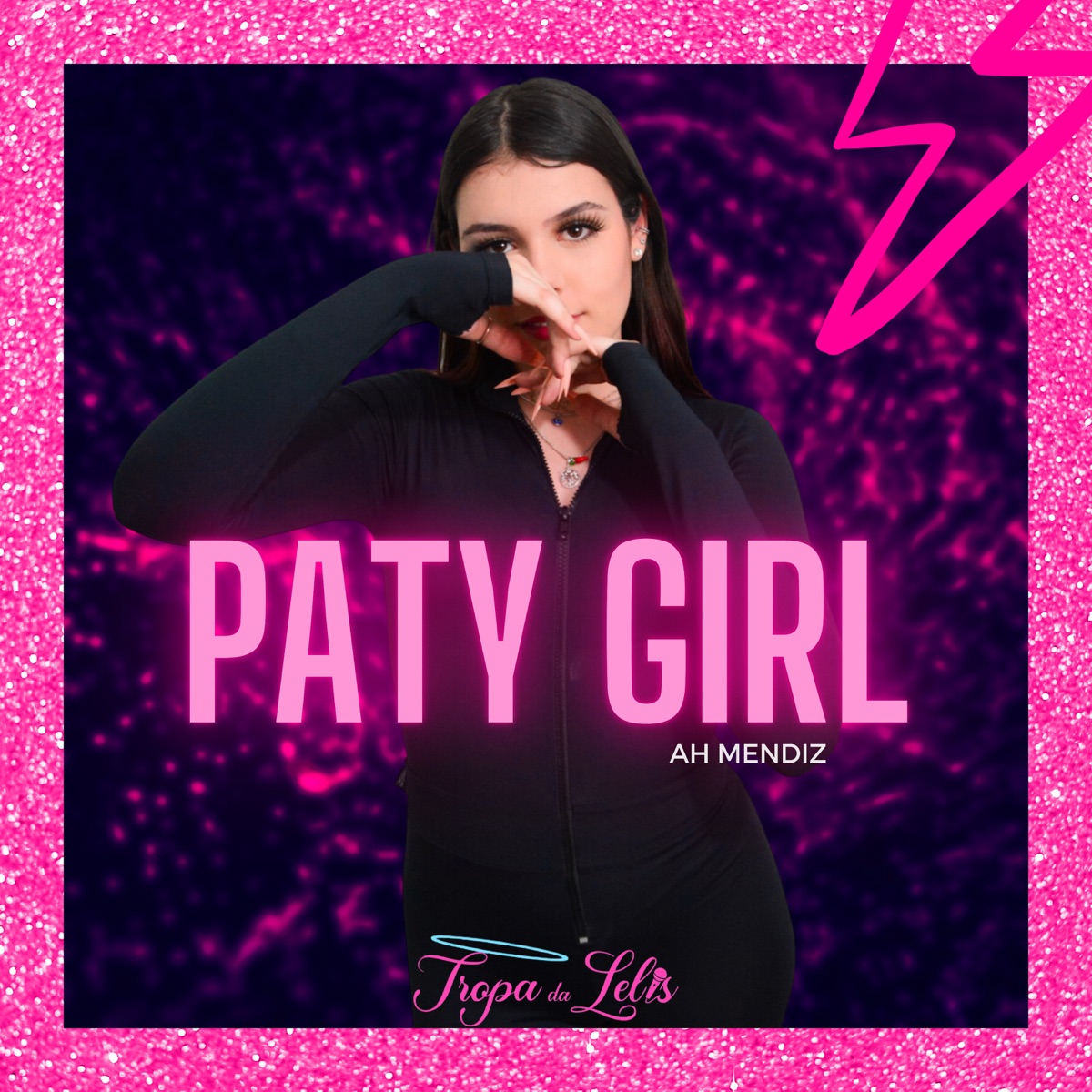 Paty Girl (feat. TROPA DA LELIS) - Single by Ah Mendiz album cover
