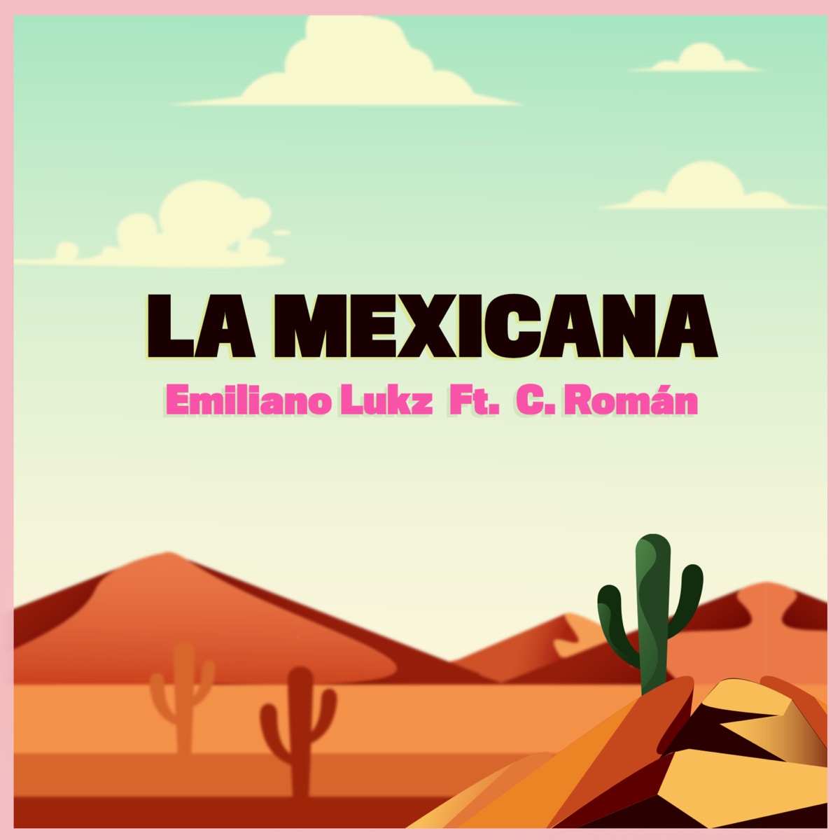 La Mexicana (feat. C. Román) - Single by Emiliano Lukz album cover