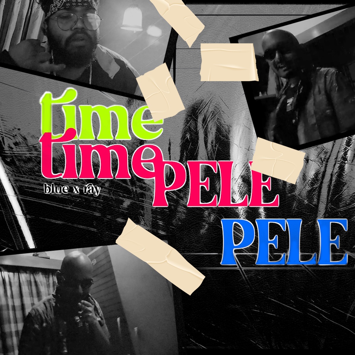 Time Pele - Single by Mc blue, Da Name Is Ray & 666 Gxng album cover