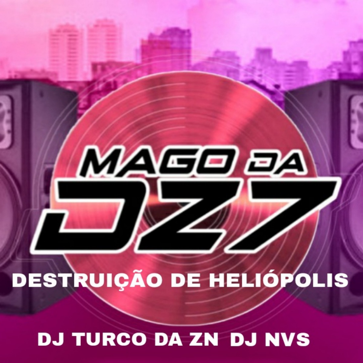 DESTRUIÇÃO DE HELIÓPOLIS - Single by MAGO DA DZ7 & DJ TURCO DA ZN album cover