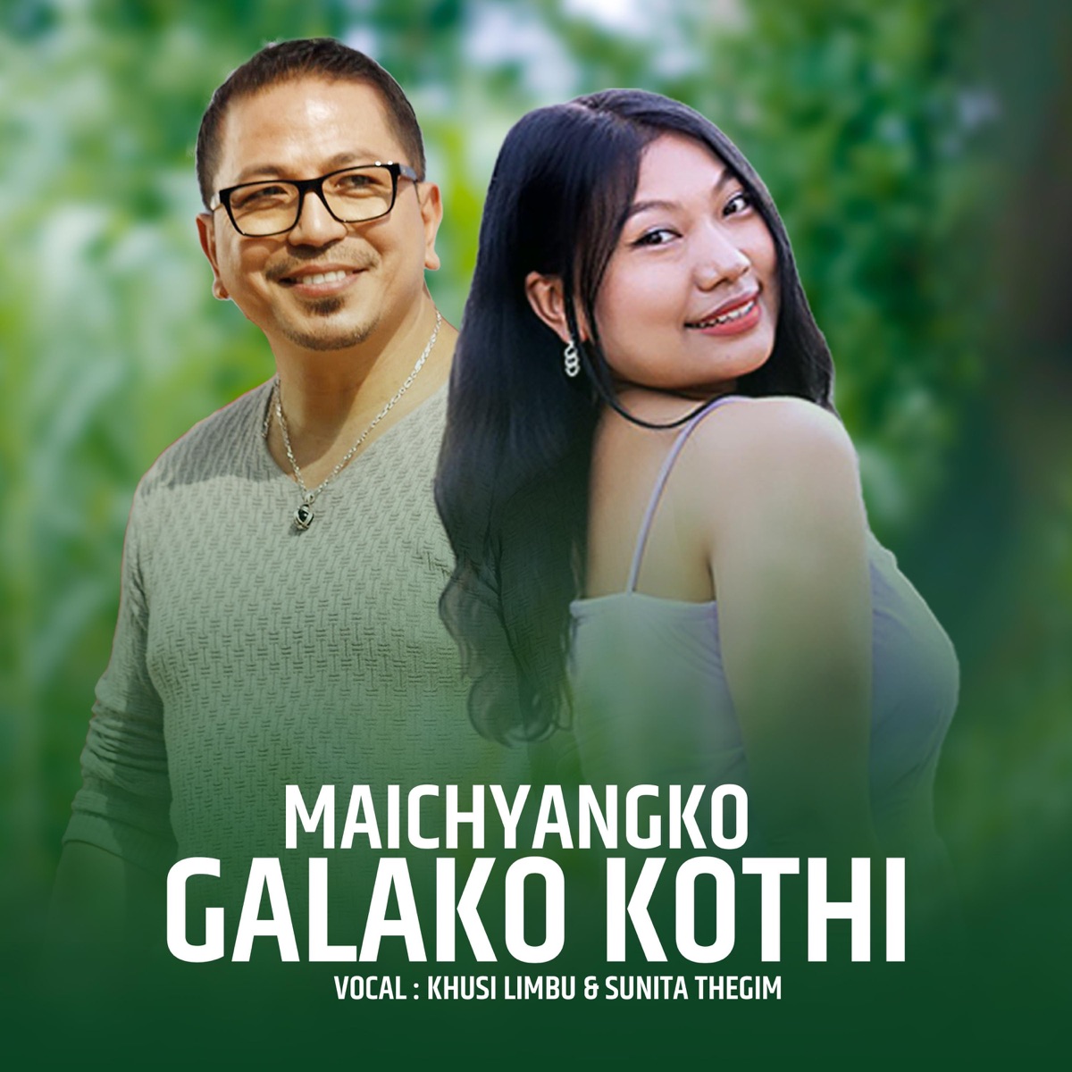 Maichyangko Galako Kothi (feat. Sunita Thegim, Tara Prakash Limbu & Janu Kambang) - Single by Khusi Limbu album cover