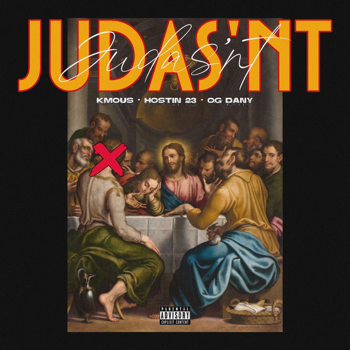 Judas’nt (feat. OG Dany & Kmous) - Single by Hostin 23 album cover