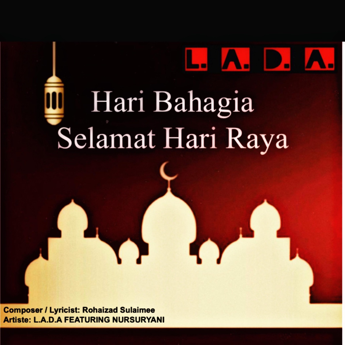Hari Bahagia Hari Raya (feat. Nursuryani) - Single by Lada album cover