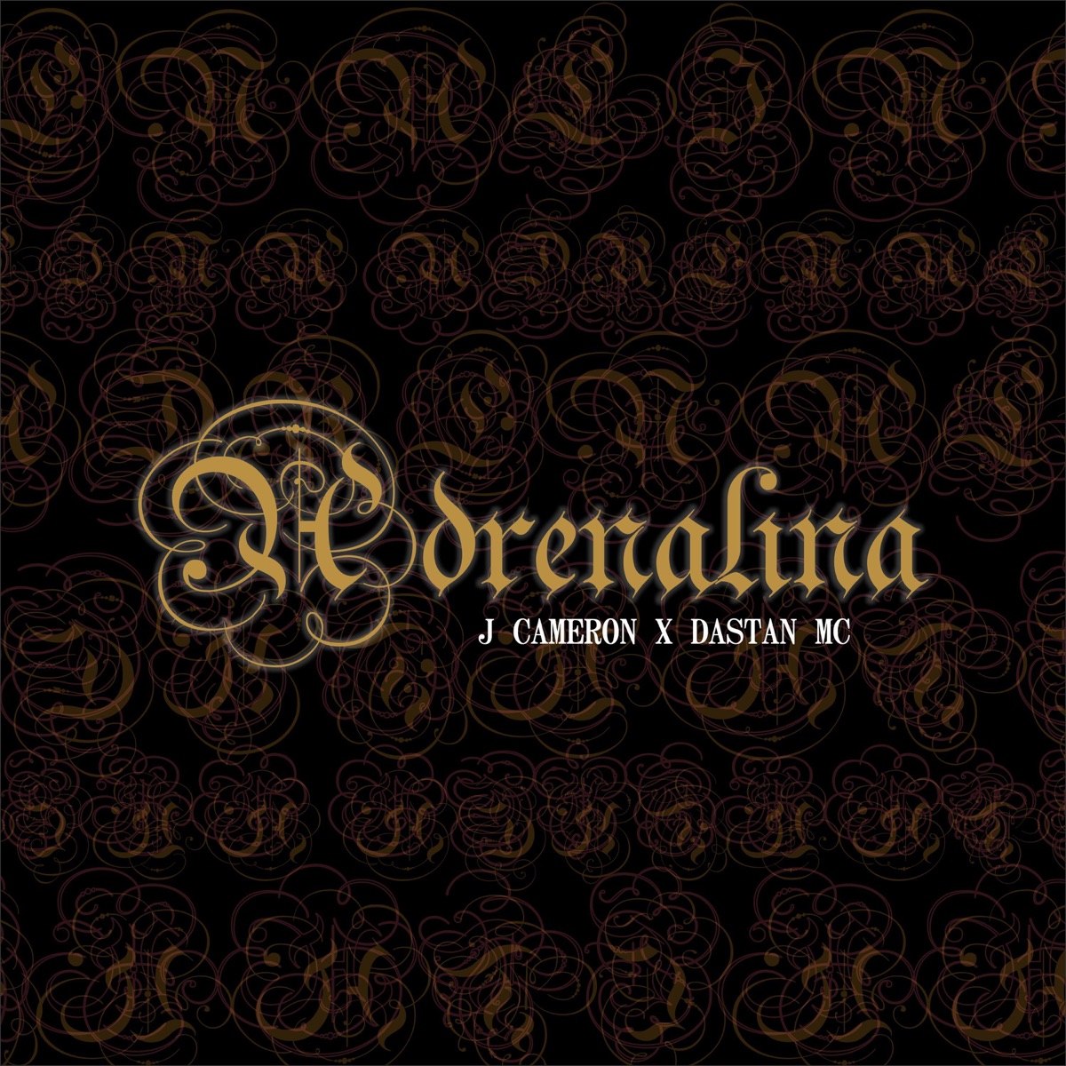 Adrenalina - Single by J. Cameron & Dastan Mc album cover