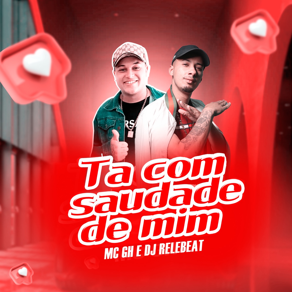 Tá Com Saudade de Mim - Single by DJ ReleBeat & MC GH album cover